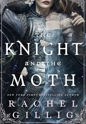 The Knight and the Moth (#1)