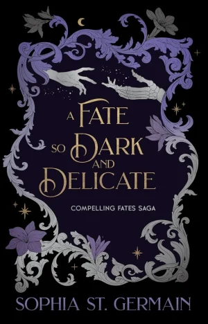 A Fate So Dark and Delicate (#4)