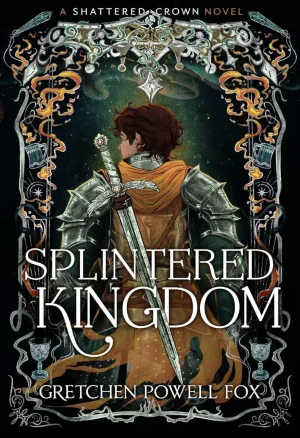 Splintered Kingdom (#2)